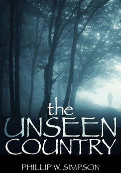 The Unseen Country by Phillip W. Simpson